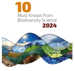 From knowledge to action: &quot;10 Must Knows&quot; as a guide to preserving biodiversity
