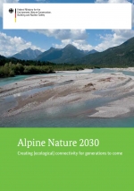 Alpine Nature 2030 - Creating [ecological] connectivity for generations to come